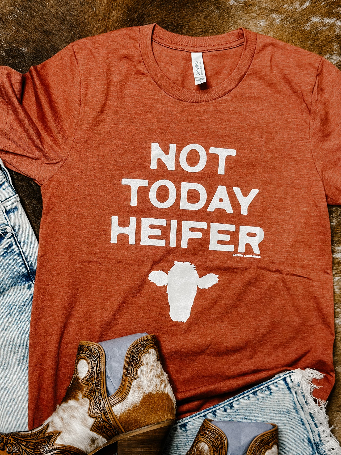 Not Today Heifer Tee